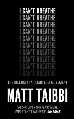 I Can't Breathe: The Killing that Started a Mov... 0753548666 Book Cover