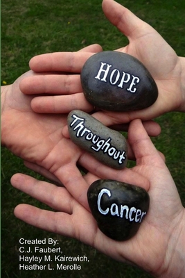 Hope Throughout Cancer 1105569667 Book Cover