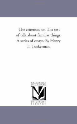 The Criterion; or, the Test of Talk About Famil... 1425541224 Book Cover