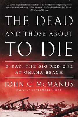 The Dead and Those about to Die: D-Day: The Big... 0451415302 Book Cover