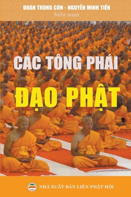 Các tông phái Đạo Phật [Vietnamese] B0BN4SH33L Book Cover