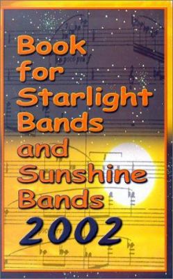 Book for Starlight Bands and Sunshine Bands 1589420551 Book Cover
