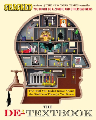 The De-Textbook : The Stuff You Didn't Know about the Stuff You Thought You Knew