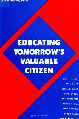 Educating Tomorrow's Valuable Citizen 0791429482 Book Cover