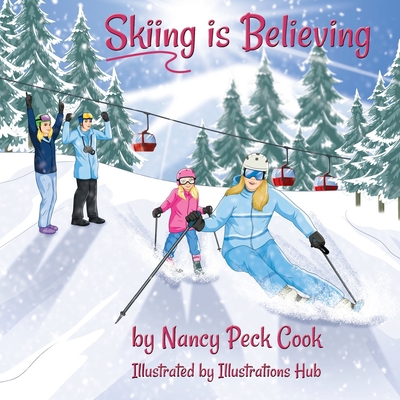 Skiing is Believing 1990093337 Book Cover