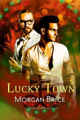 Lucky Town: A Badlands Novella 1939704839 Book Cover