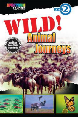 Wild! Animal Journeys: Level 2 1623991420 Book Cover