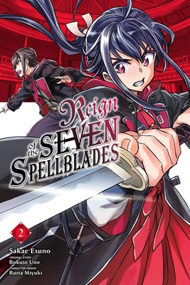 Reign of the Seven Spellblades, Vol. 2 (Manga) 1975336658 Book Cover