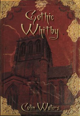 Gothic Whitby 0752452916 Book Cover