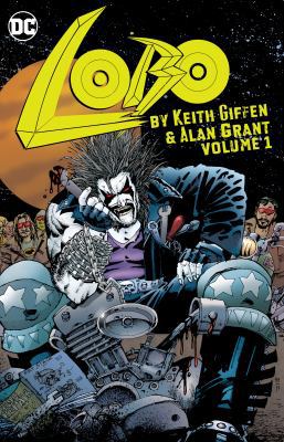 Lobo by Keith Giffen & Alan Grant Vol. 1 1401274773 Book Cover