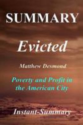 Paperback Summary - Evicted: Matthew Desmond - Poverty and Profit in the American City Book