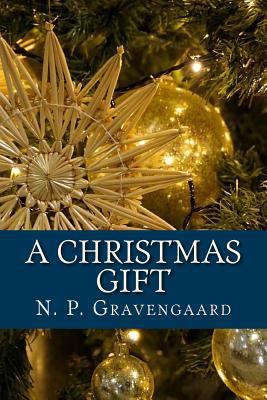 A Christmas Gift 1981433848 Book Cover