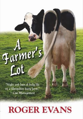 A Farmer's Lot 1906122474 Book Cover