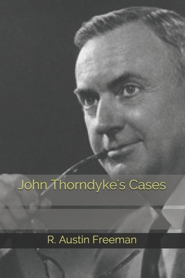 John Thorndyke's Cases B08JDTNS72 Book Cover