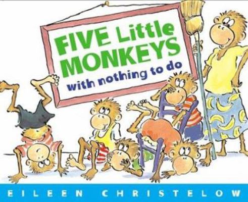 Five Little Monkeys With Nothing to Do 0395758300 Book Cover