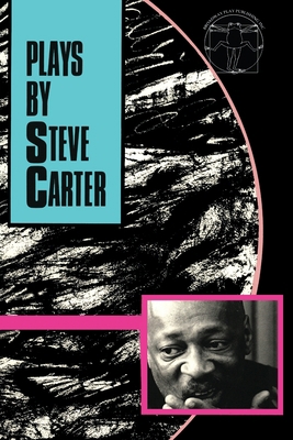 Plays By Steve Carter 088145043X Book Cover