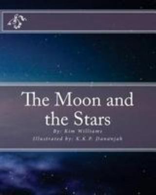 The Moon and the Stars 1981607161 Book Cover