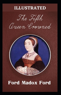 Paperback The Fifth Queen crowned Illustrated Book