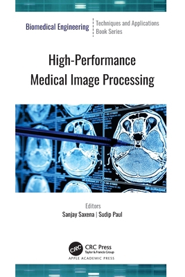 High-Performance Medical Image Processing 1774637332 Book Cover