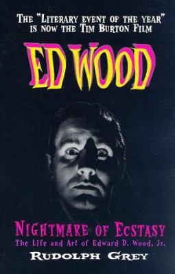 Ed Wood: Nightmare of Ecstasy (The Life and Art... 0922915245 Book Cover