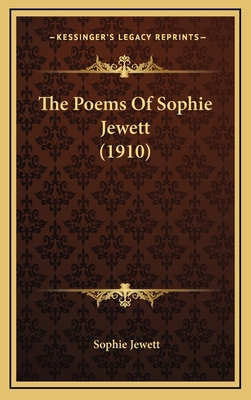 The Poems Of Sophie Jewett (1910) 1165850826 Book Cover
