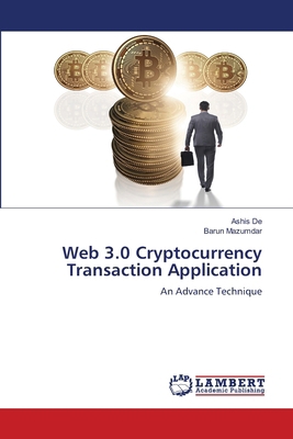 Web 3.0 Cryptocurrency Transaction Application 6208063698 Book Cover