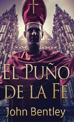 El Puño de la Fe [Spanish] 4824171091 Book Cover