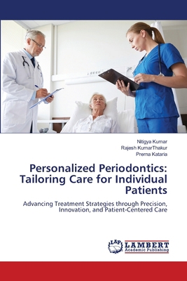 Personalized Periodontics: Tailoring Care for I... 6208423023 Book Cover