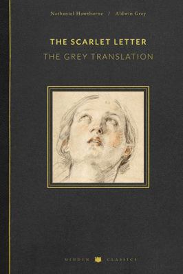 The Scarlet Letter: The Grey Translation 1958403121 Book Cover