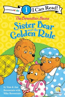 The Berenstain Bears Sister Bear and the Golden... 0310760186 Book Cover
