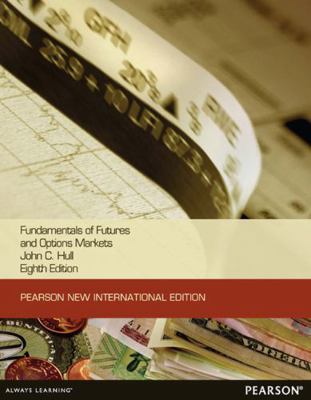 Fundamentals of Futures and Options Markets: Pe... 1292041900 Book Cover