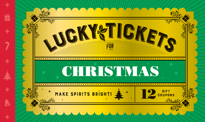 Lucky Tickets for Christmas: 12 Gift Coupons 1797218549 Book Cover