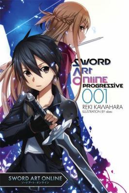 Sword Art Online Progressive 1 (Light Novel): V... 0316259365 Book Cover