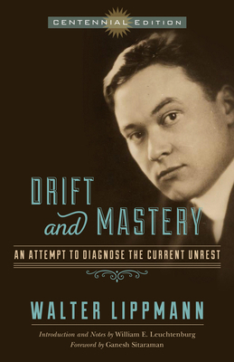 Drift and Mastery: An Attempt to Diagnose the C... 0299304841 Book Cover