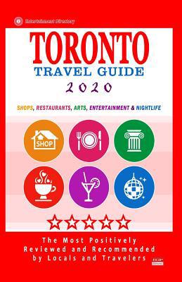 Toronto Travel Guide 2020: Shops, Arts, Enterta... 1078486182 Book Cover