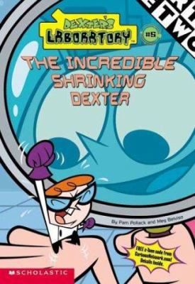 The Incredible Shrinking Dexter 0439434246 Book Cover