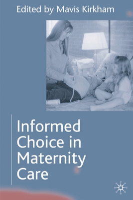 Informed Choice in Maternity Care 033399843X Book Cover
