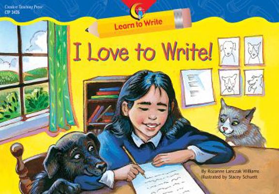 I Love To Write (Learn to Write Lap Book) 1591983347 Book Cover
