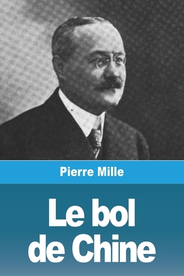 Le bol de Chine [French] 3988812722 Book Cover