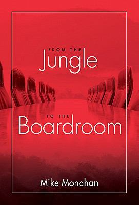 From the Jungle to the Boardroom 0984131868 Book Cover