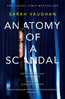 Anatomy of a Scandal 1471175022 Book Cover