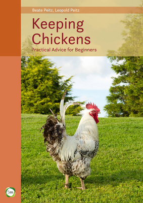 Keeping Chickens: Practical Advice for Beginner... 1910455598 Book Cover