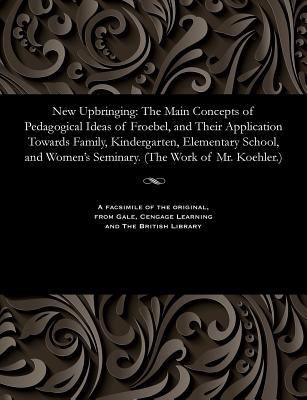 New Upbringing: The Main Concepts of Pedagogica... [Russian] 1535807903 Book Cover