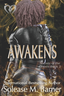 Secrets Of The Ghosts: Awakens 1484903072 Book Cover
