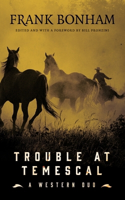 Trouble at Temescal: A Western Duo 1470861747 Book Cover
