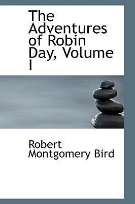 The Adventures of Robin Day, Volume I 1103545310 Book Cover