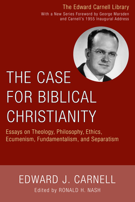 The Case for Biblical Christianity 1556352646 Book Cover