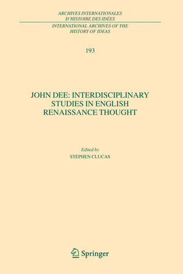 John Dee: Interdisciplinary Studies in English ... 1402042450 Book Cover