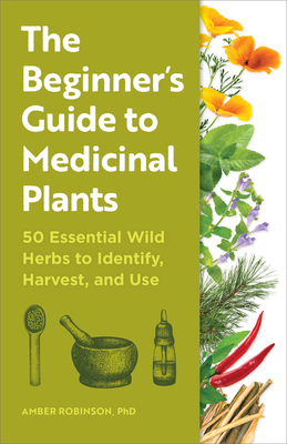 The Beginner's Guide to Medicinal Plants: 50 Es... B0C2ZS6DVD Book Cover