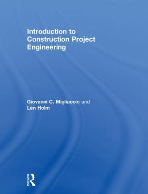 Introduction to Construction Project Engineering 1138736554 Book Cover